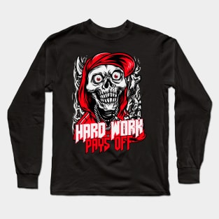 Hard Work Pays Off #hwpo Long Sleeve T-Shirt